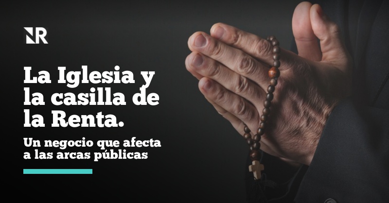 La Iglesia Católica se lucra con la casilla de la Renta y perjudica a ...